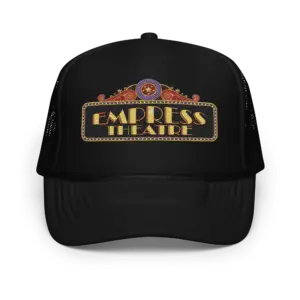Empress Theatre Foam Trucker Hat Embroidered